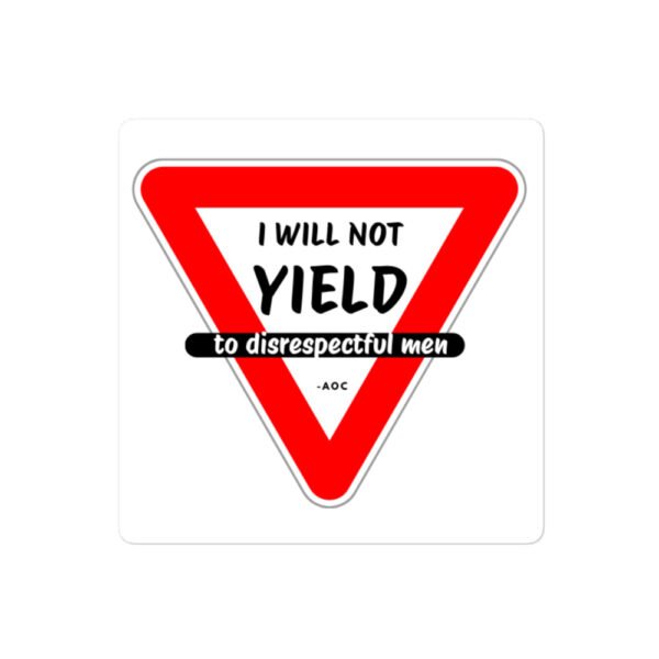 I Will Not Yield Bubble-free stickers - Image 3