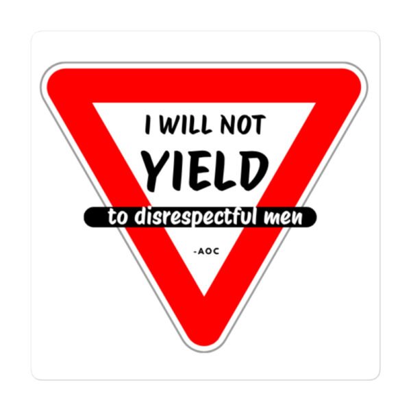 I Will Not Yield Bubble-free stickers