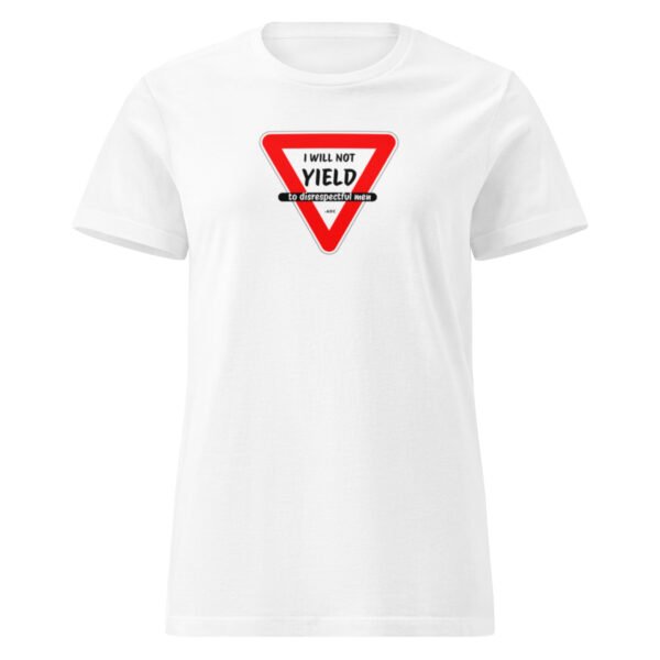 I Will Not Yield Women’s basic softstyle t-shirt - Image 5